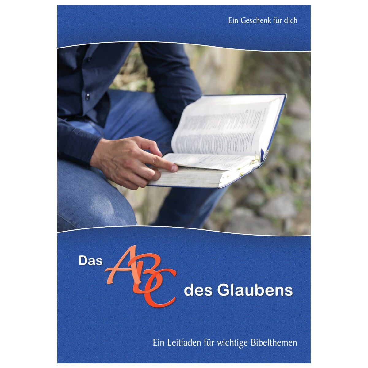 Das ABC des Glaubens – Ein Leitfaden für wichtige Bibelthemen, 4,50