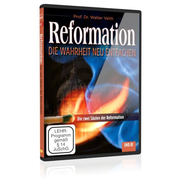 Reformation: 01. Die zwei Säulen der Reformation