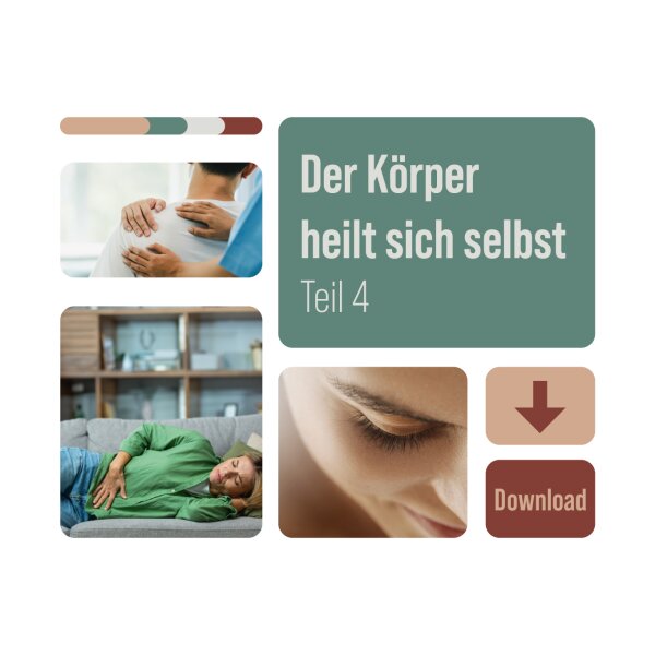 Der Körper heilt sich selbst - Teil 4