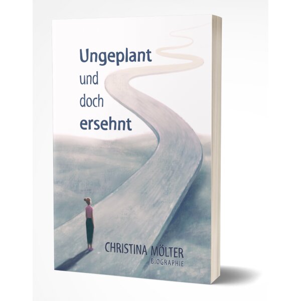 Ungeplant und doch ersehnt