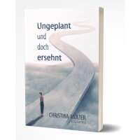 Ungeplant und doch ersehnt